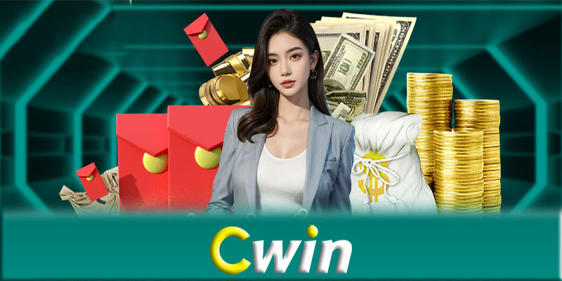 Khuyến mãi Cwin - Các khuyến mãi cá cược hấp dẫn của Cwin